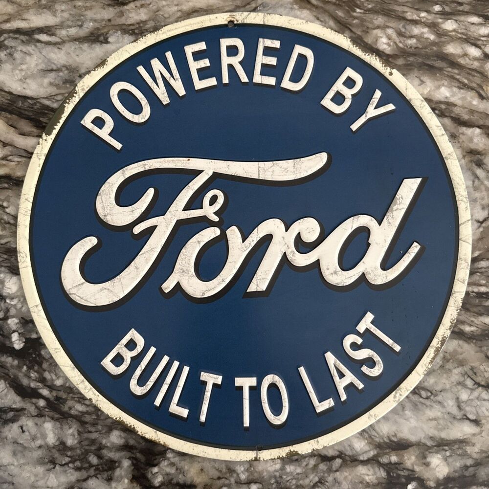 Powered By Ford Built To Last Round Embossed Metal Sign - Open Road Brand